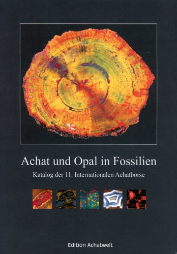 Achat und Opal in Fossilien Katalog der 11. Intern. Achatbörse in Niederwörresbach/Idar-Oberstein, Jeckel
