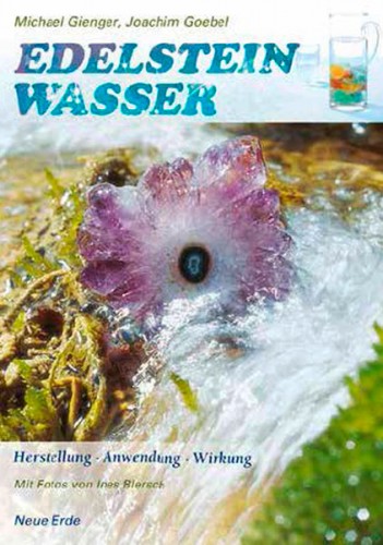 Edelsteinwasser, M. Gienger & J. Goebel