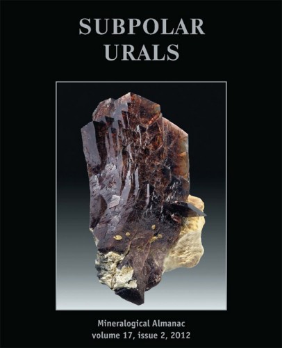 Mineralogical Almanac, volume 17, issue 2, 2012. Subpolar Urals: Minerals of the Rock Crystal Veins.