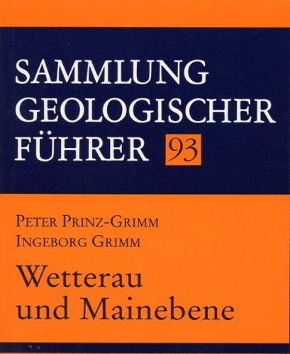 Sammlung Geologischer Führer Nr. 93: Wetterau und Mainebene
