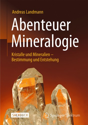 Abenteuer Mineralogie, A. Landmann