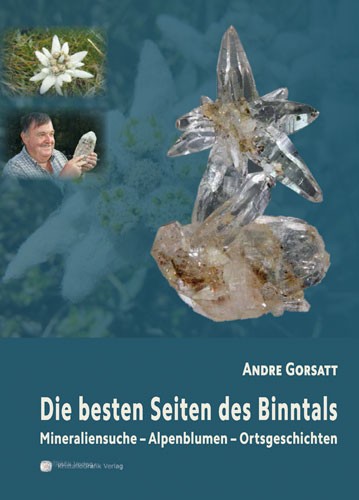 Die besten Seiten des Binntals, A.Gorsatt (Hg.)