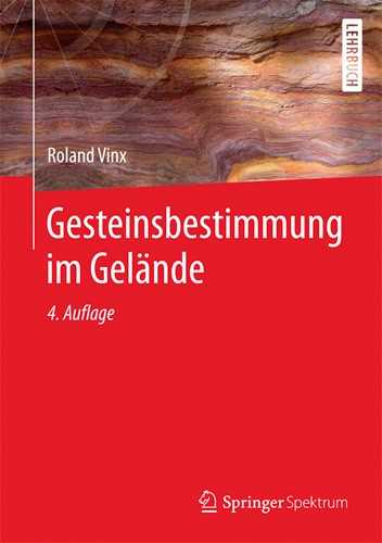 Gesteinsbestimmung im Gelände, R. Vinx