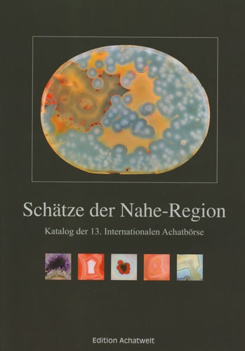Schätze der Nahe-Region, Katalog der 13. Intern. Achatbörse, P. Jeckel