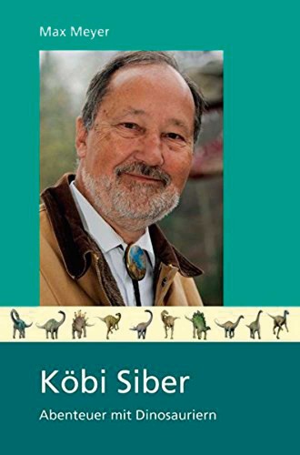Köbi Siber – Abenteuer mit Dinosauriern, M. Meyer