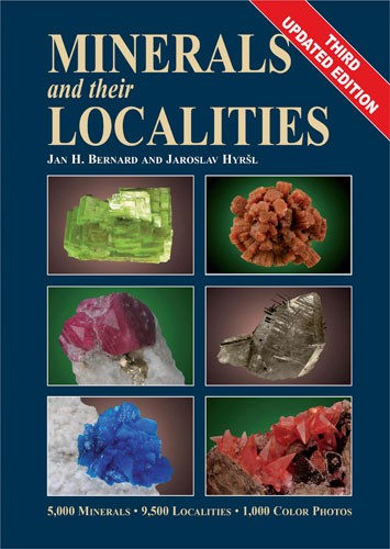 Minerals and their Localities, Bernard & Hyrsl, 3. Auflage