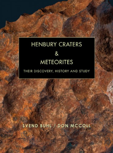 Henbury Craters & Meteorites. Their discovery, history and study. Buhl S., McColl D.