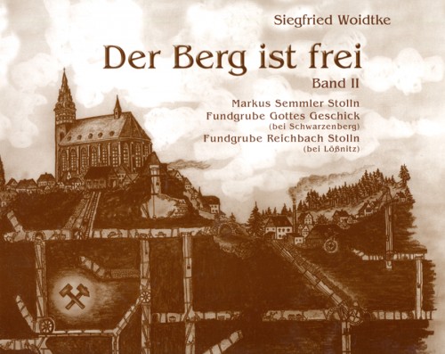 Der Berg ist frei (Band II), Woidtke