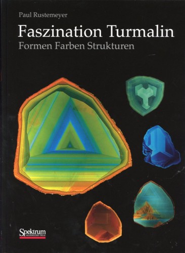 Faszination Turmalin, Rustemeyer P.