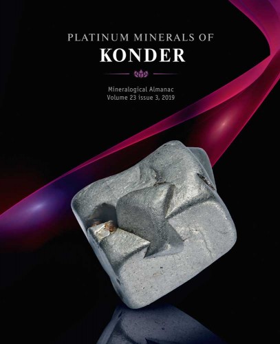 Mineralogical Almanac volume 23, issue 3, 2019 - Platinum Mineral of Konder